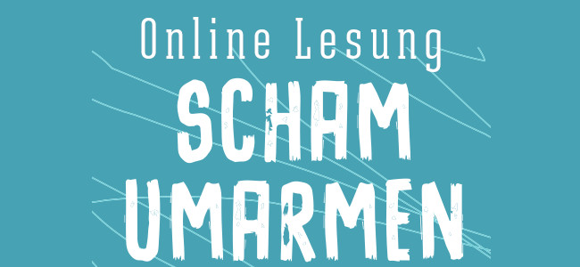 28.04.20 | 19h: Online Lesung von Sannik Ben Dehler aus Scham umarmen