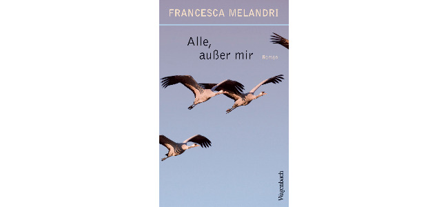 Francesca Melandri: Alle, außer mir