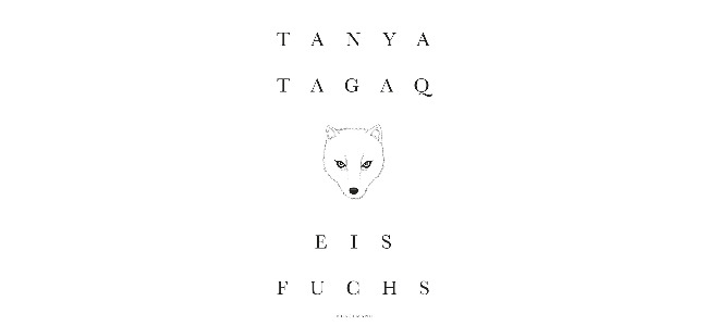 Tanya Tagaq: Eisfuchs