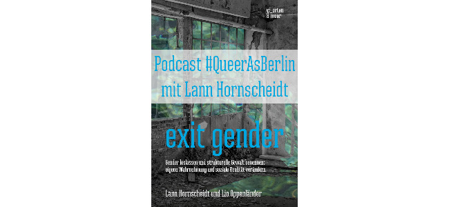Podcast #QueerAsBerlin zu Exit Gender
