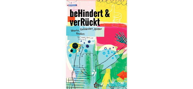 Buchempfehlung: BE_HINDERT & VER_RÜCKT - Worte_Gebärden_Bilder finden