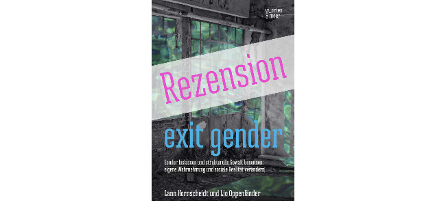 Rezension zu Exit Gender