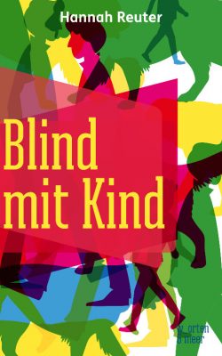 Buchcover: Hannah Reuter – Blind mit Kind