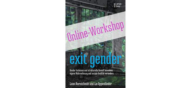 05.04.21 | 19:00h: Online Workshop Genderismus ent_lernen