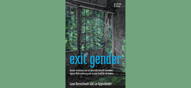 23.08.21 | 18:00 Online-Workshop zu Exit Gender