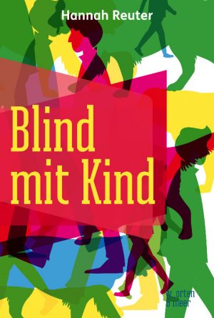 Buchcover: Hannah Reuter – Blind mit Kind