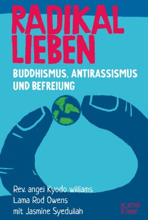 Buchcover: Radikal lieben. Buddhismus